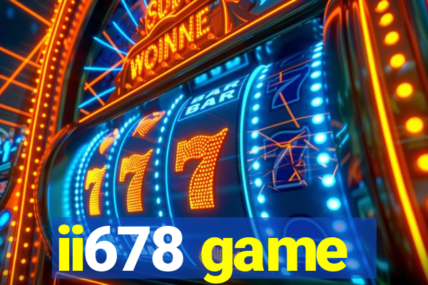 ii678 game